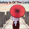 Safety is of the Lord