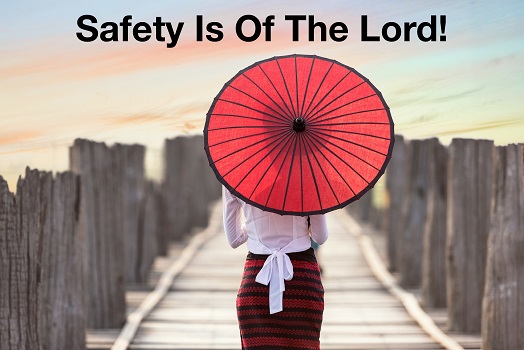 Safety is of the Lord